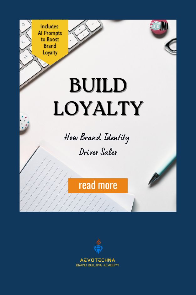 Build Loyalty: How Brand Identity Drives Sales